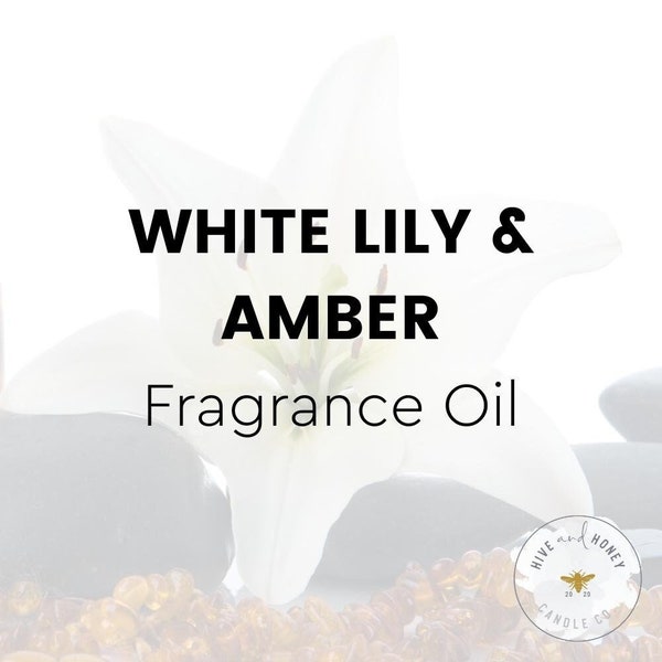 White Lily and Amber Fragrance Oil for Candle Making and Soap Making | Floral Amber Musk Scent | 2, 4, 8, 16 oz | Phthalate Free