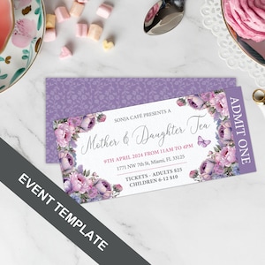 5 x 2.25 Mother and Daughter Tea Event Ticket with Pink Purple Flowers, Butterfly, CORJL EDITABLE DIGITAL Template