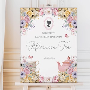 May include: A decorative sign for an afternoon tea event, with floral borders in pastel shades. The sign displays the text "Welcome to Lady Shelby Harford's Afternoon Tea", a woman's silhouette, and illustrations of teacups and a teapot.