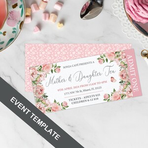 5 x 2.25 Mother and Daughter Tea Event Ticket with Blush Pink Flowers, Butterfly, Admit One, CORJL EDITABLE DIGITAL Template