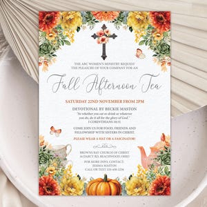 May include: An invitation for a Fall Afternoon Tea, featuring floral arrangements in orange, yellow, and red. The invitation includes text, a cross, butterflies, a teacup, a teapot, and a pumpkin. The text reads "Fall Afternoon Tea".