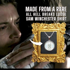 Supernatural AHBL All Hell Breaks Loose Stainless Necklace "Let It End"  made from a RARE Sam Winchester Screen Accurate shirt. 20mm.