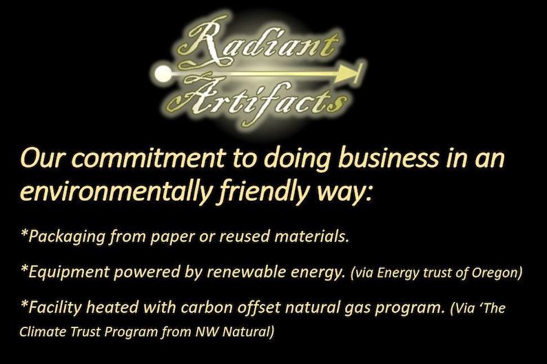 May include: Image with the text "Radiant Artifacts" and a commitment to environmentally friendly business practices. The text highlights the use of paper or reused materials for packaging, renewable energy, and a carbon offset natural gas program.