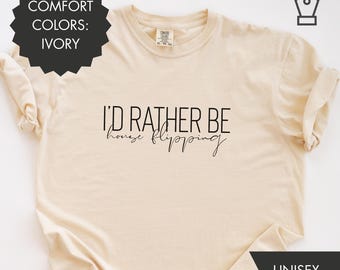 Camiseta "Prefiero estar renovando casas", camiseta gráfica para inversionista inmobiliario, regalo para agente inmobiliario