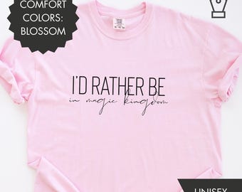 Id Rather Be In Magic Kingdom Shirt Disney World Graphic Tee Castle Lover Gift