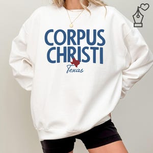 Corpus Christi Texas Crewneck Sweatshirt | Cozy Unisex Pullover, Great Gift for Corpus Christi Lovers, Texas Pride