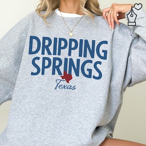 Dripping Springs Texas Sweatshirt: Unisex City Pride Pullover
