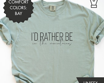 In The Mountains Comfort Colors Shirt Outdoor Graphic Tee Hiking Nature Lover Gift