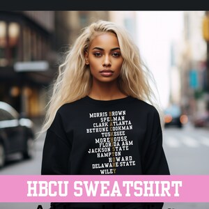 HBCU Pride |HBCU Sweatshirt| HBCU Apparel| Historically Black College and University Sweatshirt