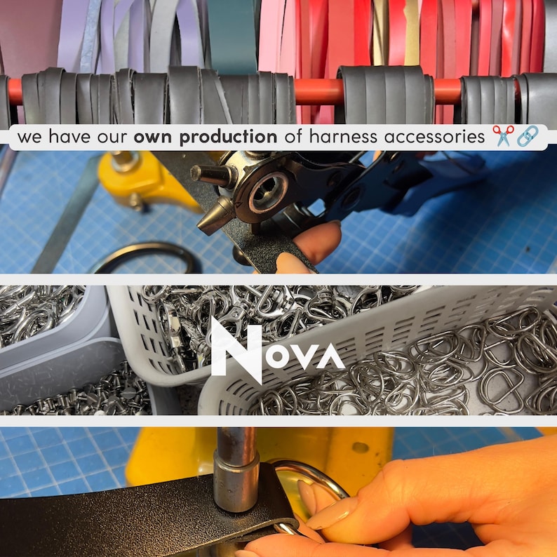The image is a collage of three photos depicting various stages of the production of harness accessories. The top photo shows a person using a tool to cut a strap, the middle photo shows a person using a tool to cut a strap, and the bottom photo shows a person using a tool to cut a strap. The collage includes text that reads "we have our own production of harness accessories" and "Nova".