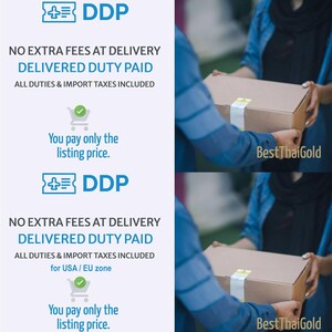 May include: An informational graphic featuring the text DDP, NO EXTRA FEES AT DELIVERY, DELIVERED DUTY PAID, ALL DUTIES & IMPORT TAXES INCLUDED, You pay only the listing price, and BestThaiGold, alongside a brown cardboard shipping box.
