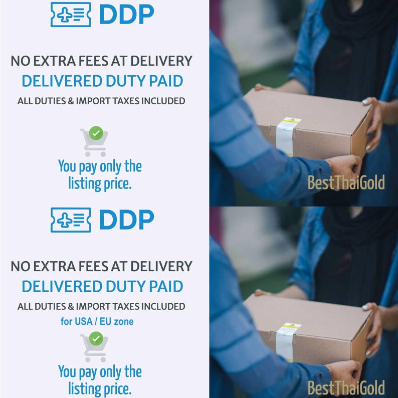 Pu&ograve; includere: Un grafico informativo con il testo DDP, DELIVERED DUTY PAID, NO EXTRA FEES AT DELIVERY, ALL DUTIES & IMPORT TAXES INCLUDED e You pay only the listing price. L'immagine include una scatola di cartone marrone e il testo BestThaiGold.