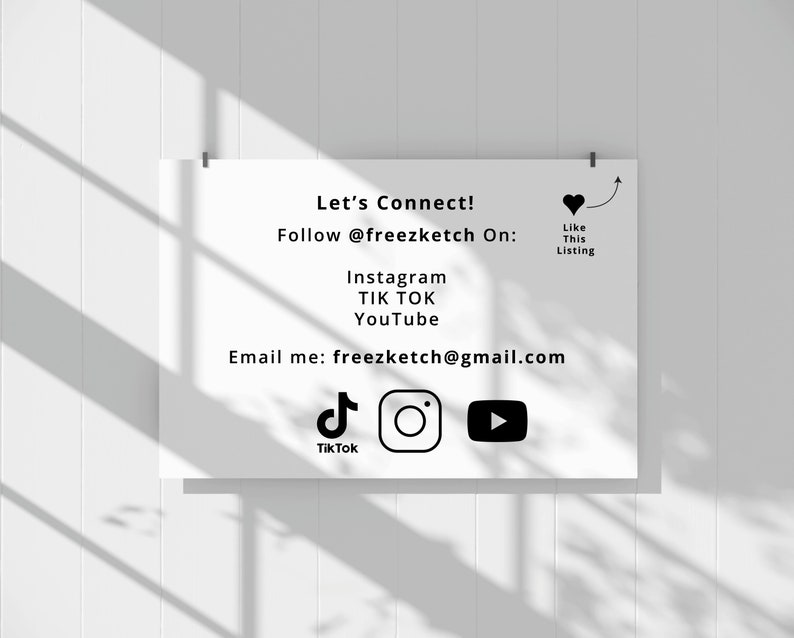 May include: A white card with black text that reads "Let's Connect! Follow @freezketch On: Instagram, TikTok, YouTube. Email me: freezketch@gmail.com". The card also includes icons for Instagram, TikTok, and YouTube.