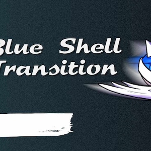 Mario Kart Blue Shell OBS Transition