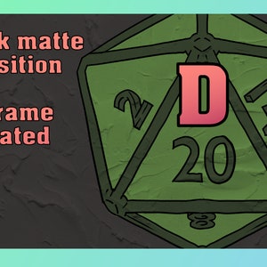 May include: A green 20-sided die with black outlines and a pink "D" in the centre. The die is on a textured grey background with the text "Track matte Transition Keyframe animated" in pink.