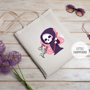 Stay Positive Tote Bag, Grim Reaper Tote Bag, Sarcastic Tote Bag, Skull Tote Bag, Funny Tote Bag, Spooky Vibes Tote bag, Inspirational Tote