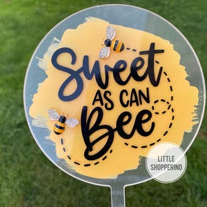 Sweet as Can Bee Acrylic Cake Topper, Baby Shower Cake Topper, Baby Bee Baby Shower, Bee Birthday Cake Topper, Bee Themed Party Decorations