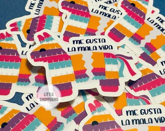 Me Gusta La Mala Vida Sticker, Pinata Sticker, Sarcastic Sticker, Latin Sticker, Mexican Sticker, Hispanic Sticker, Funny Sticker