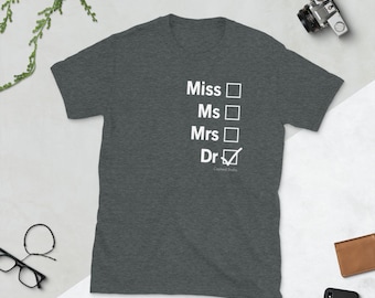 PhD Graduation t-shirt, women in science t-shirt