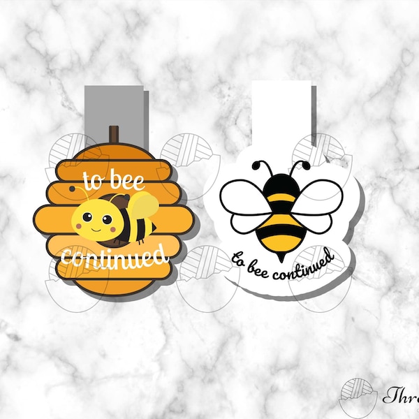 Printable Magnetic Bookmark - To Bee Continued - PNG