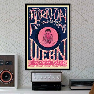 May include: A vintage poster with a blue background and pink lettering. The poster says "Turn On FM 102.7" and features a meditating Buddha in a circle. The poster also says "When Jazz Classical Blues".