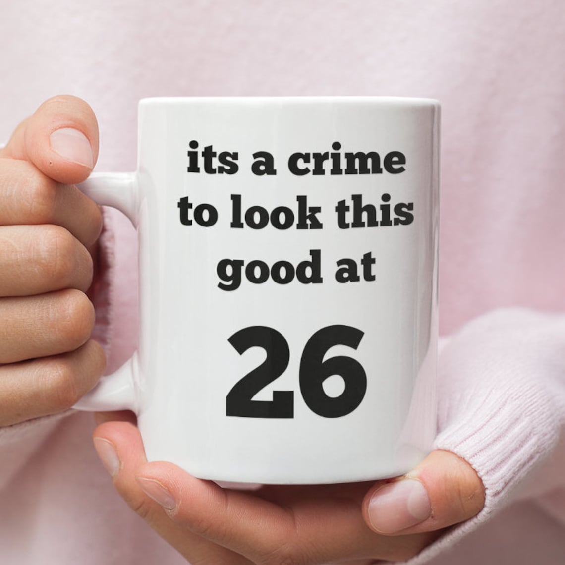 Funny 26th Birthday Gift For 26 Year Olds Custom Mug Designed Etsy