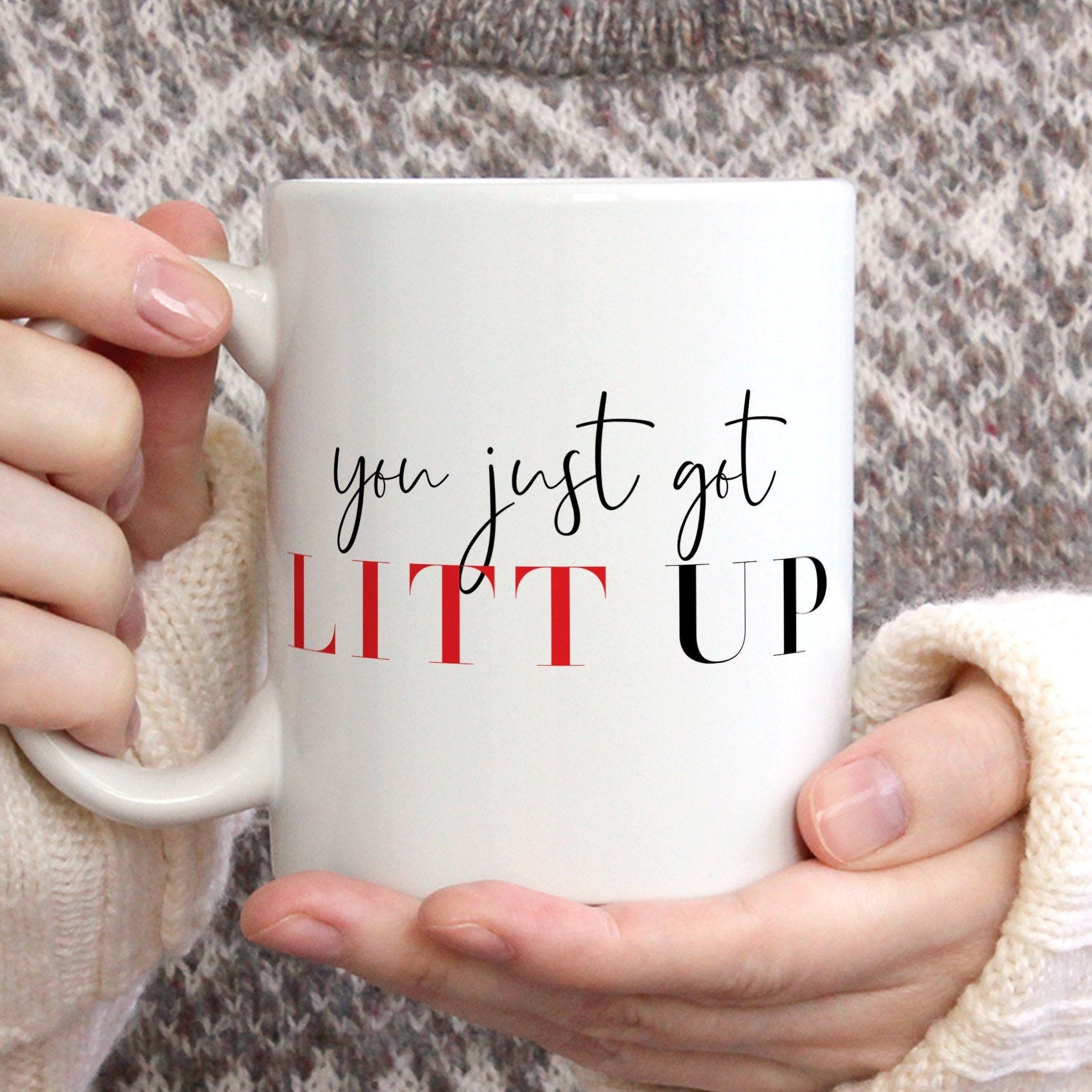 J.Ehonace You Just Got Litt Up 15oz Louis Litt Mug, Inspired by The TV Show Suits, Double Side Printed White Coffee Mug Perfect Funny Gift for Suits