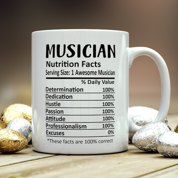 Musician Mug, Musician Gift, Musician Nutritional Facts Mug,  Best Musician Gift, Musician Graduation, Funny Musician Coffee Mug