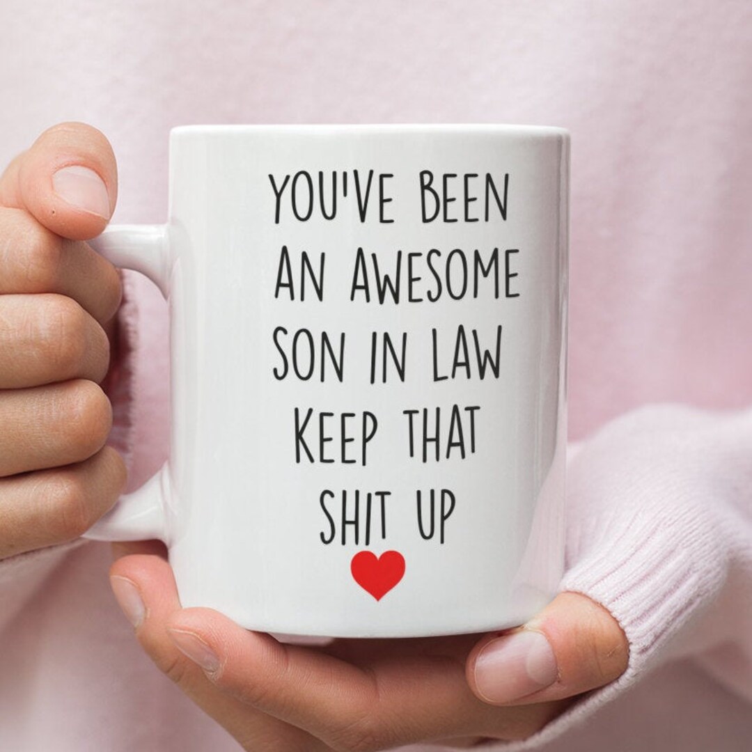 Son in Law Gifts Funny Gift for Son in Law Son in Law Mug Etsy