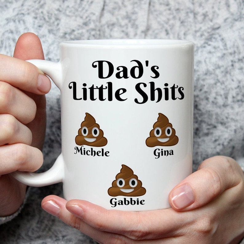 Funny Fathers Day Gift Dads Little Shits Mug Fathers Day Etsy