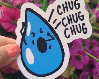 Chug Water Reminder Sticker, Drink Water Sticker, Stay Hydrated Decal laptop, water bottle sticker