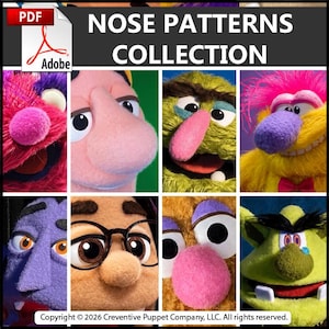 May include: A digital PDF collection titled NOSE PATTERNS COLLECTION featuring eight distinct puppet faces with varied nose shapes, colors, and textures, including fuzzy, smooth, and round designs, with a copyright notice at the bottom.