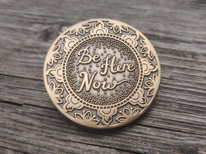 Every Day Carry EDC Coin, Fidget Toy Worry Coin, Spiritual Yoga Gifts, Be Here Now Gold