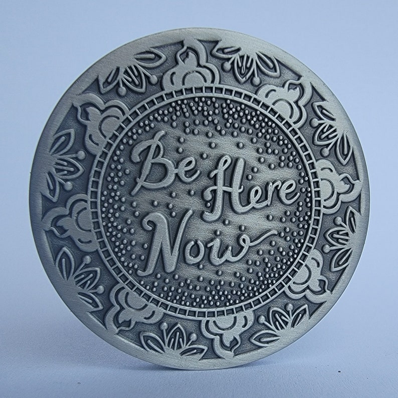 Every Day Carry EDC Coin, Fidget Toy Worry Coin, Spiritual Yoga Gifts, Be Here Now Silver