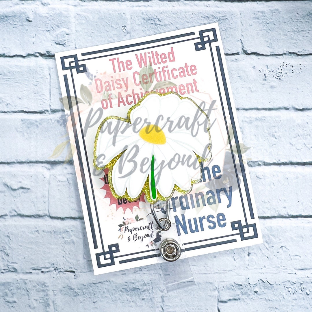 Wilted Daisy Certificate of Achievement Badge Reel ER Nurse Etsy