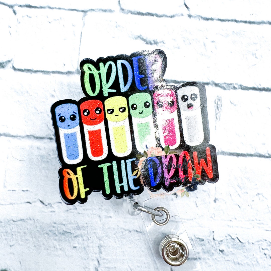Order of Draw Phlebotomy Badge Reel: Medical ID Holder - Etsy