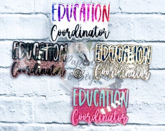 Education Coordinator Badge Reel: Handmade Nurse/Manager Gift