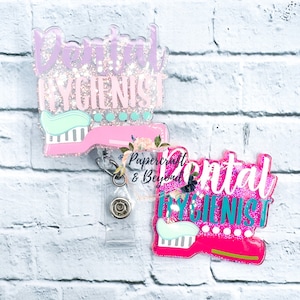 Dental Hygienist badge reel, dental badge reel, tooth badge reel, dentist badge reel, orthodontist badge reel