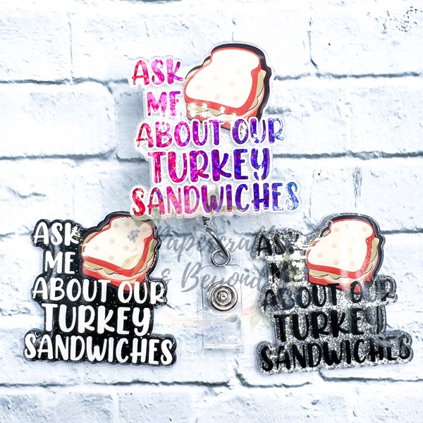 Turkey Sandwich Badge Reel: Funny Nurse Retractable Badge
