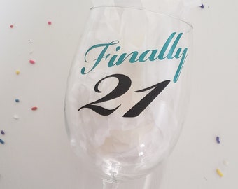 21 ° compleanno vino vetro, un regalo di compleanno 21 per lei, un regalo di compleanno per mia figlia, infine 21, idea regalo per amica