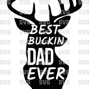 Free Free 169 Best Buckin Dad Ever Svg Free SVG PNG EPS DXF File