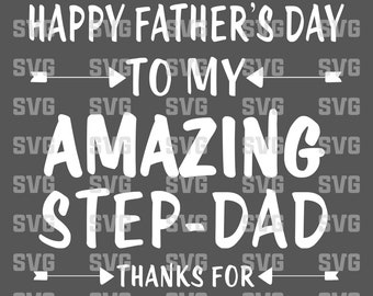 Happy Father's Day Step-Dad SVG PNG File
