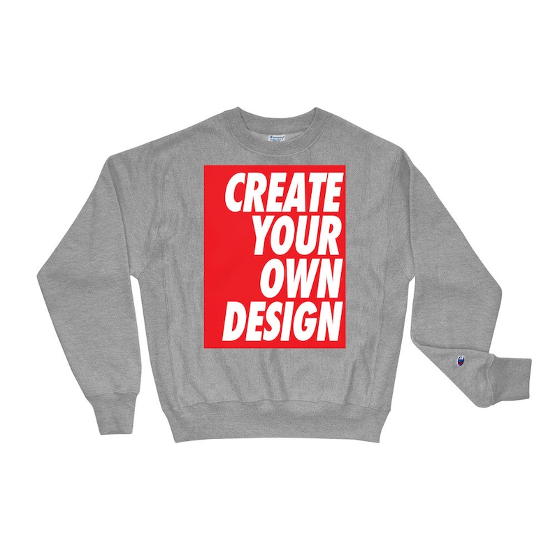 design your own champion sweatshirt