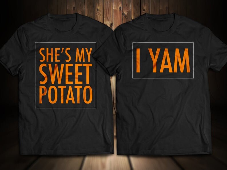 Shes My Sweet Potato Shirt I Yam Shirt Husband Wife Shirt Etsy Shes My Sweet Potato Shirt I Yam Shirt Husband Wife Shirt Etsy