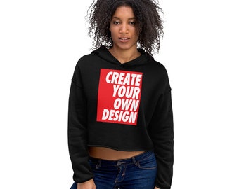 Custom Womens Crop Hoodie, Create Your Own Personalized Cropped Sweatshirt Pullover