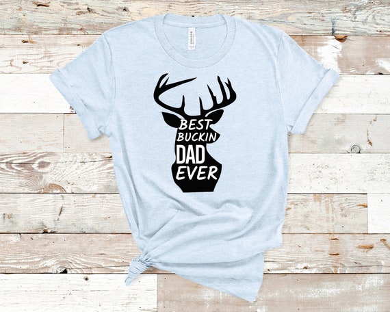 Free Free 79 T Shirt Best Buckin Dad Ever Svg SVG PNG EPS DXF File