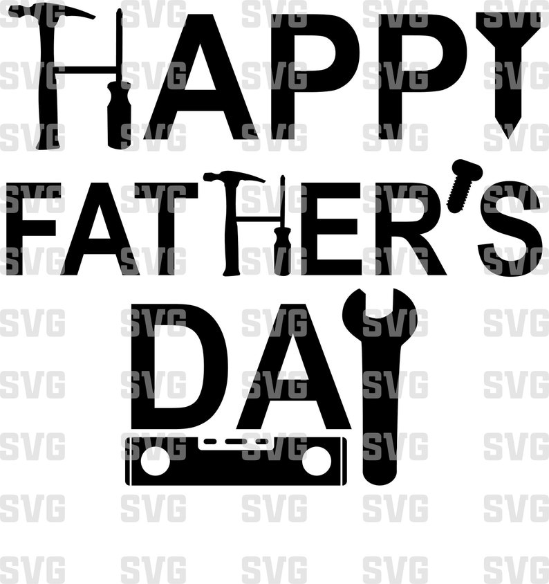 Daddy Day Svg Happy Father S Day Svg Svg Cut File Svg Png Pdf Cricut Dad Svg Fathers Day Tools Svg Silhouette Clip Art Art Collectibles Lexi Traduccion Com