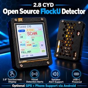 Puede incluir: Un detector Open Source FlockU 2.8 CYD negro con pantalla táctil que muestra una interfaz de escaneo. La unidad presenta una carcasa con patrón de panal, tornillos visibles y una pantalla con texto que incluye FlockU CYD, SCAN y FULL_HOP. El dispositivo se alimenta mediante USB-C e incluye alertas visuales y soporte para altavoz.