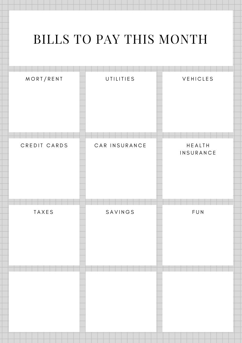 May include: A printable budget planner with a grid background and the text "Bills to Pay This Month". The planner is divided into nine sections with headings for "Mort/Rent", "Utilities", "Vehicles", "Credit Cards", "Car Insurance", "Health Insurance", "Taxes", "Savings", and "Fun".