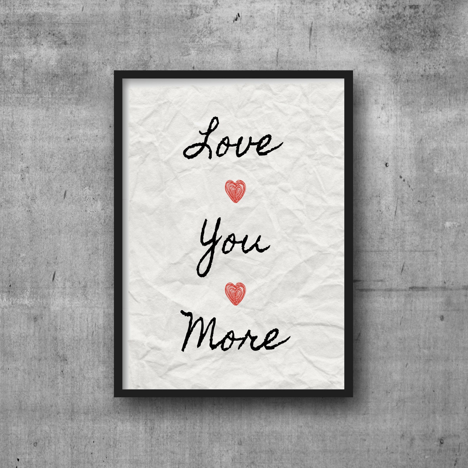 Love You More Quote Wall Decor Wedding Print Valentine Etsy
